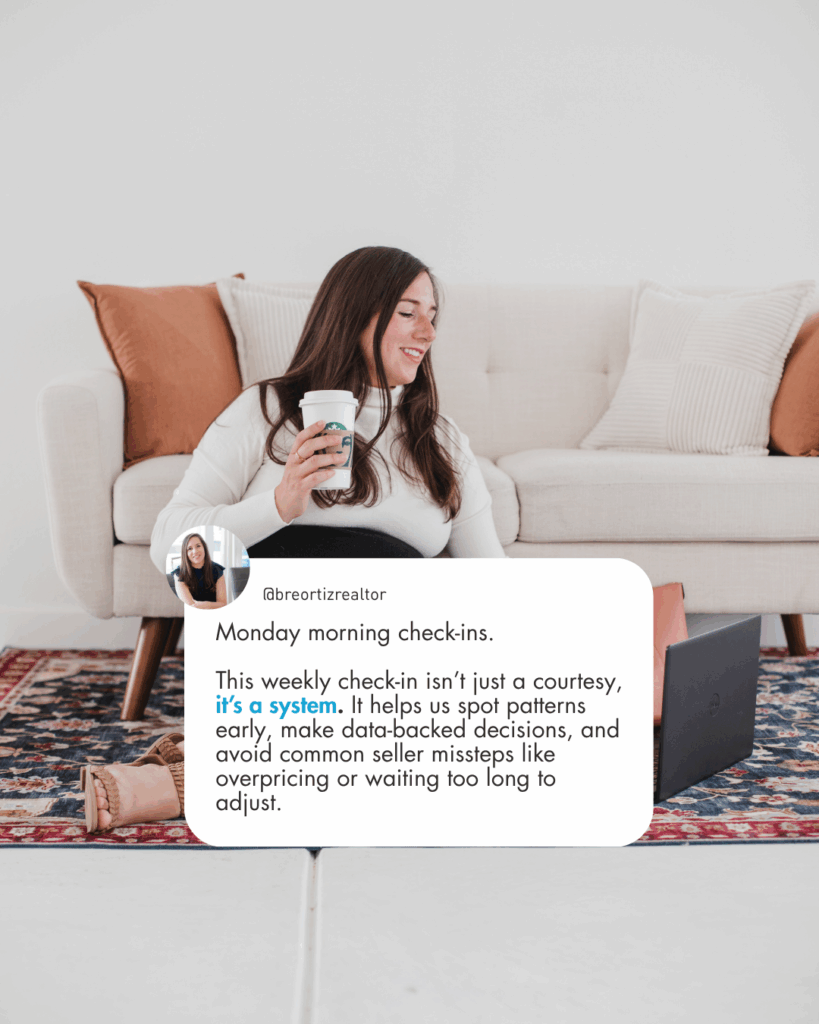 Text overlay describing Monday morning check-in system for home sellers.